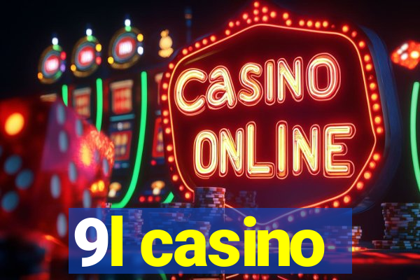 9l casino